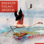 Bargilya Tuzlası Sulak Alanı Yaşasın